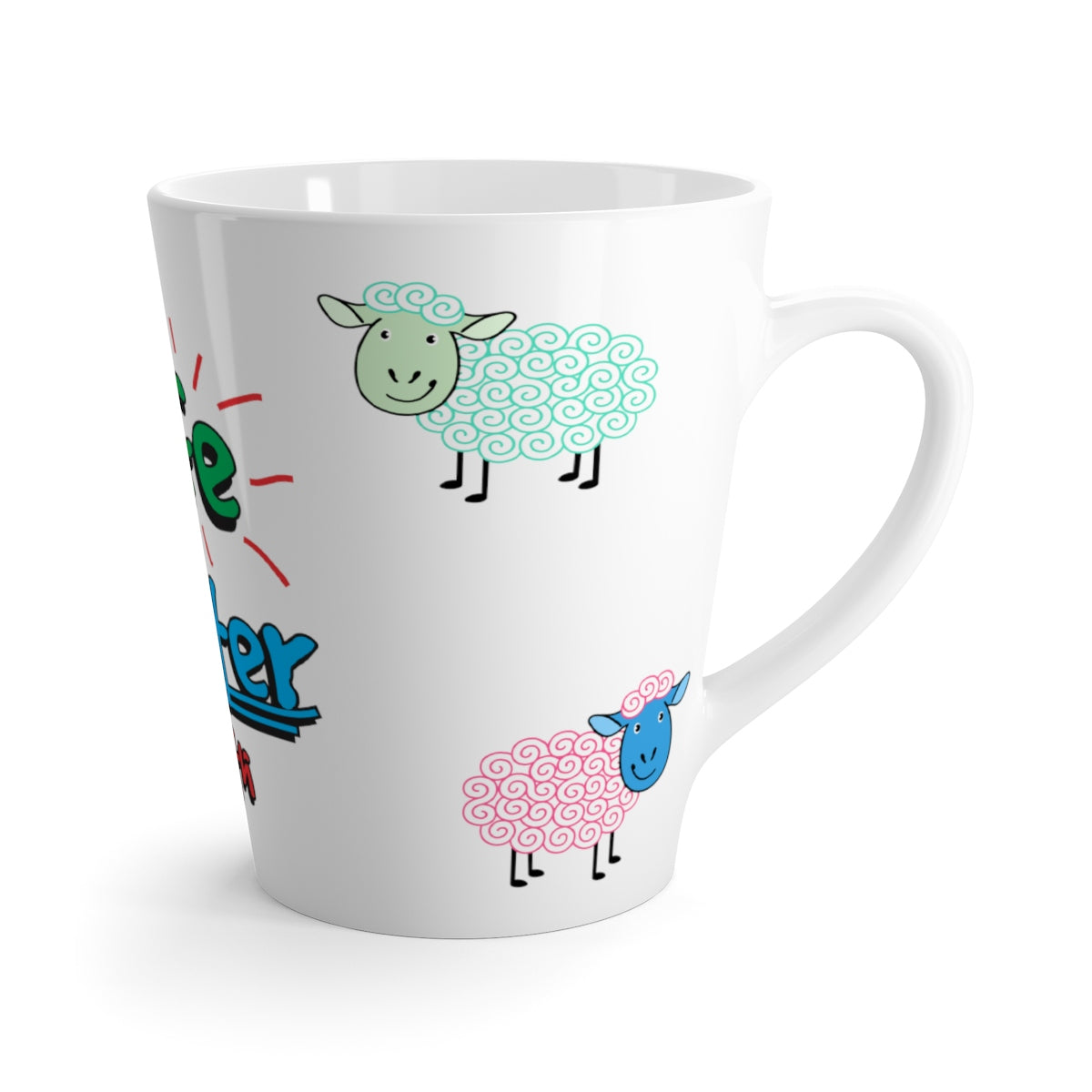 Life Is Better With Sheep Latte mug