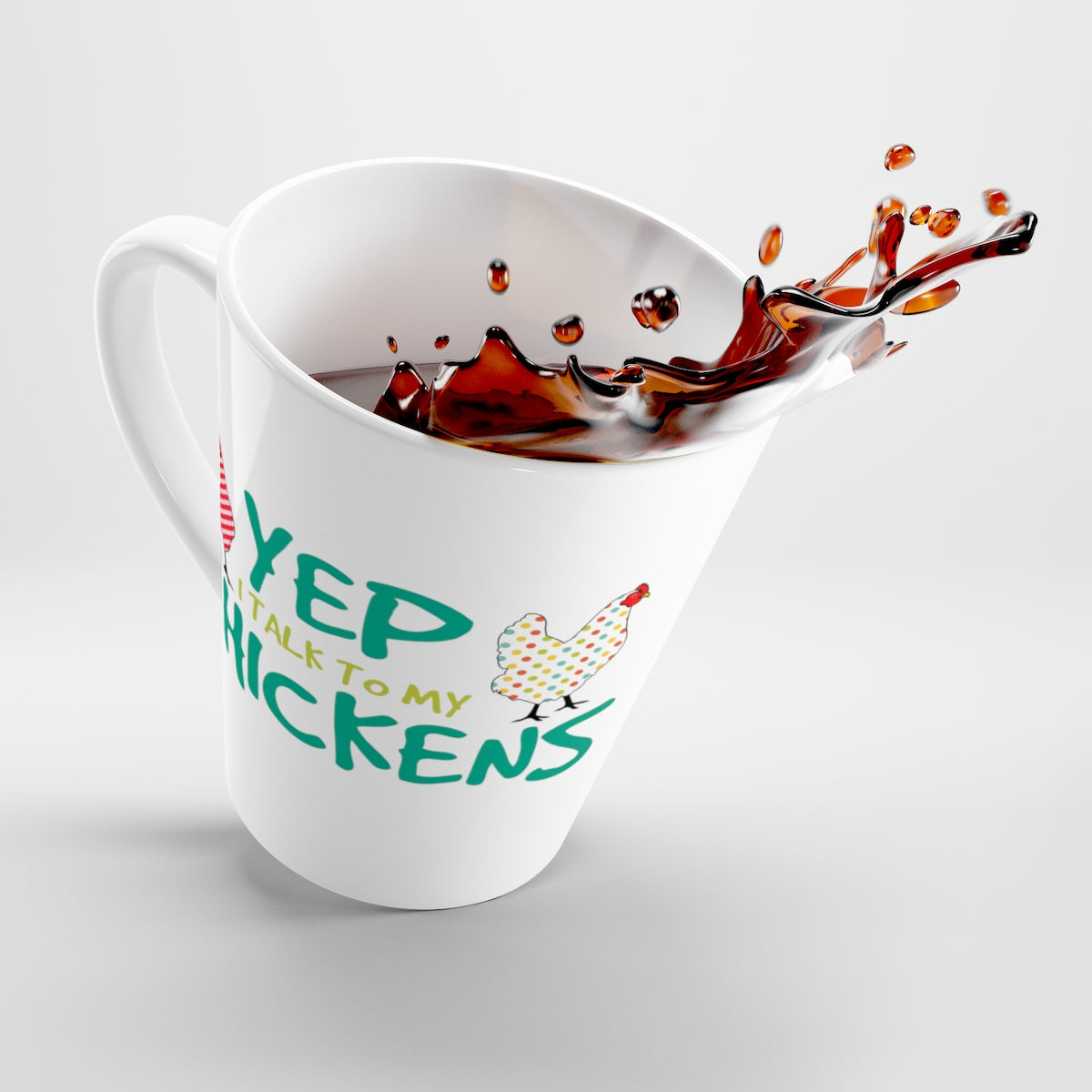 Yep, I Talk To My Chickens Latte mug