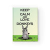 Keep Calm And Love Donkeys Journal w Blank Paper