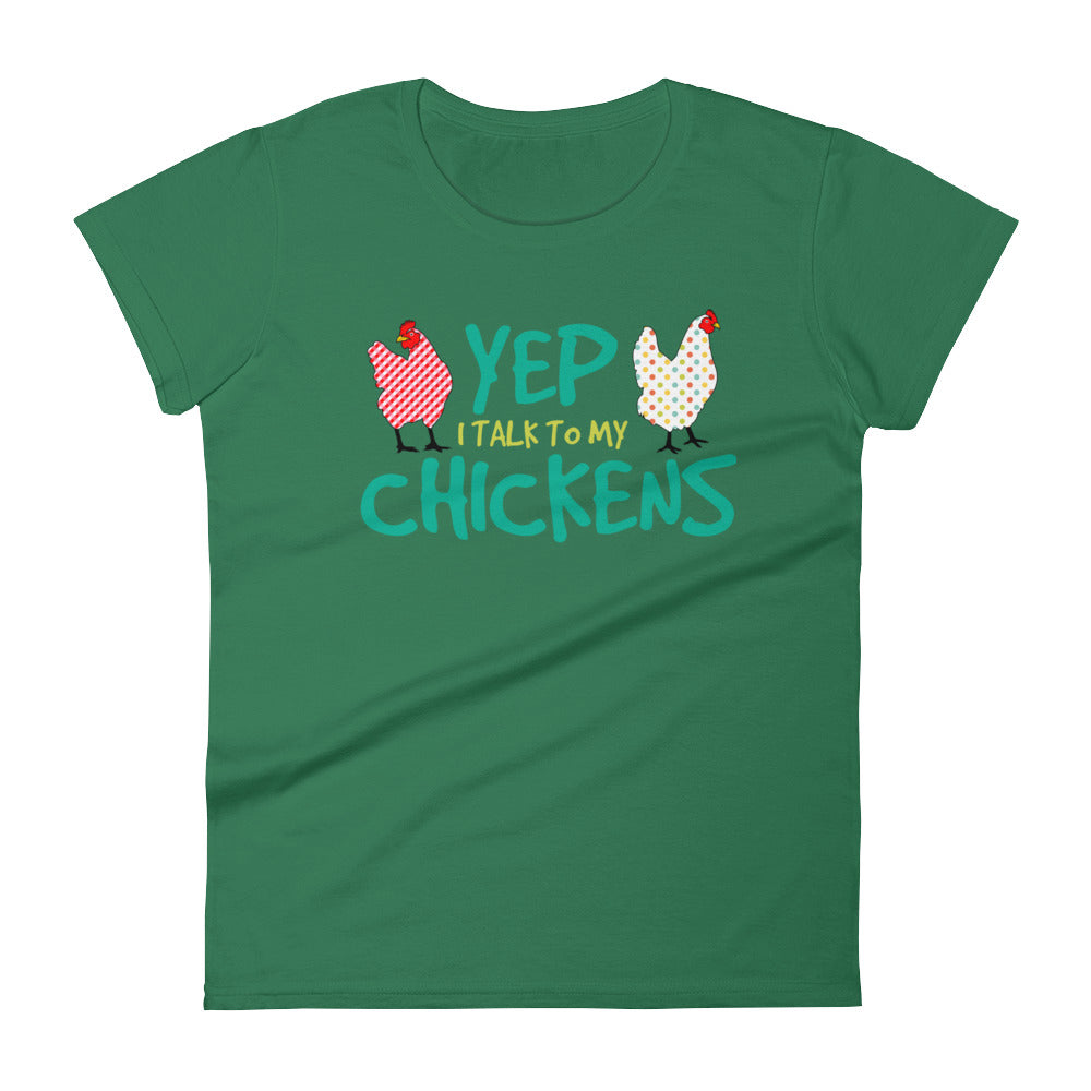 Yep I Talk To My Chickens Women's T-shirt 2