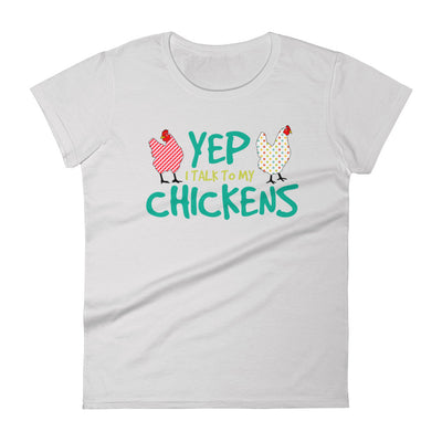 Yep I Talk To My Chickens Women's T-shirt 2